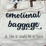 Emotional Baggage - Tote Bag