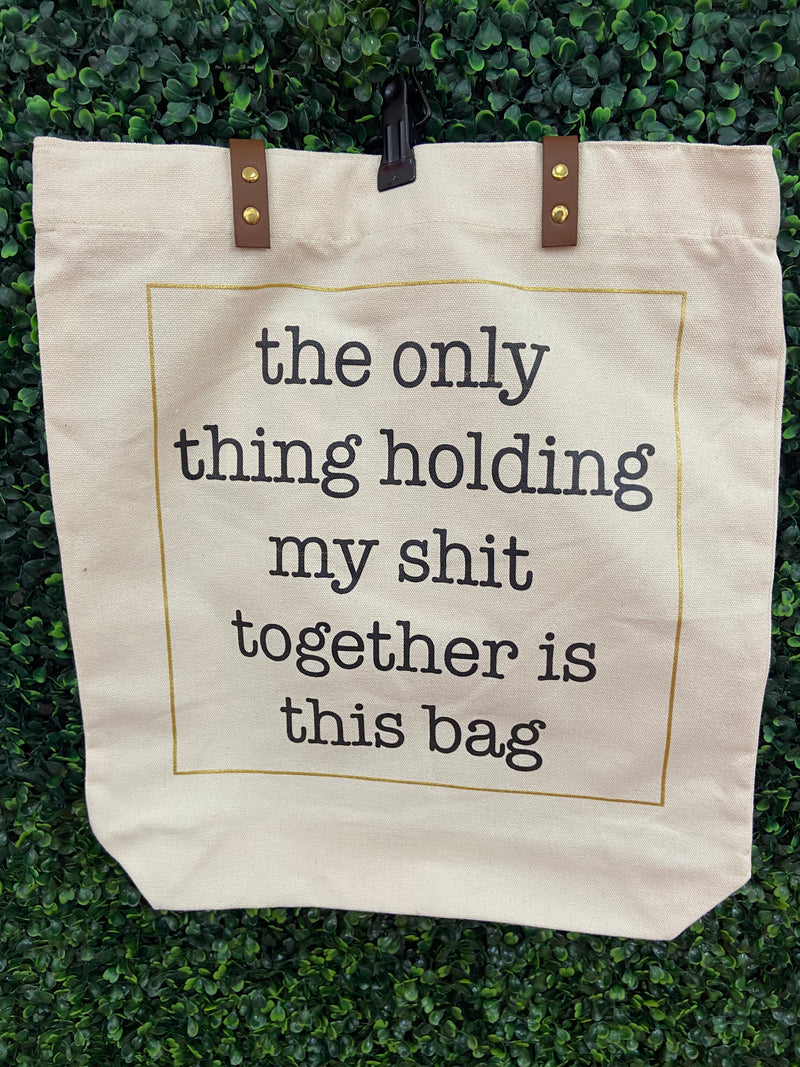 Holding My Shit Together - Tote Bag