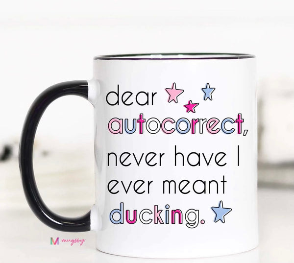 Dear Autocorrect Mug