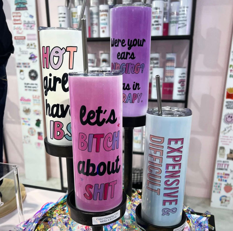 Let's Bitch About Shit Color Changing Tall Travel Cup